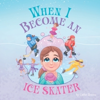 When I Become an Ice Skater 1038342198 Book Cover