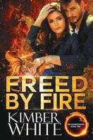 Freed by Fire 1091543070 Book Cover