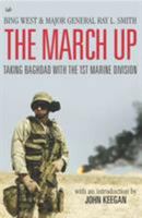 The March Up: Taking Baghdad with the 1st Marine Division 055380376X Book Cover