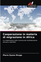 Cooperazione in materia di migrazione in Africa 6203169455 Book Cover