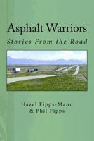 Asphalt Warriors: Stories from the Road 1512240419 Book Cover