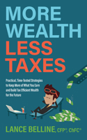More Wealth, Less Taxes 1631958526 Book Cover