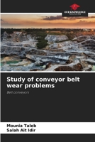 Study of conveyor belt wear problems: Belt conveyors 6203898120 Book Cover