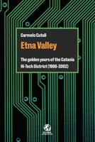 Etna Valley: The golden years of the Catania Hi-Tech District B0BXN489W3 Book Cover