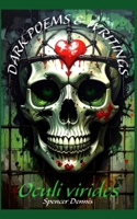 oculi virides: dark poems & writings B0GXVXT83R Book Cover