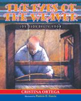 The Eyes of the Weaver: Los Ojos del Tejedor 0826339905 Book Cover