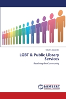 LGBT & Public Library Services: Reaching the Community 3659413747 Book Cover