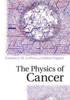 The Physics of Cancer 1107109590 Book Cover