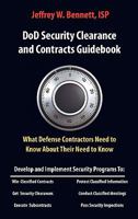 How to Get U.S. Government Contracts and Classified Work: A Contractor's Guide to Bidding on Classified Work and Building a Compliant Security Program ... Clearances and Cleared Defense Contractors) 1936800993 Book Cover
