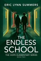 The Endless School: The Hope Elementary Series : Book Two B0CCCVMTY7 Book Cover