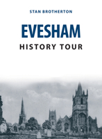 Evesham History Tour 1398102571 Book Cover