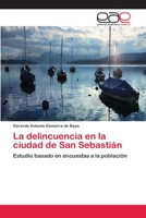 La Delincuencia En La Ciudad de San Sebastian 3659067725 Book Cover