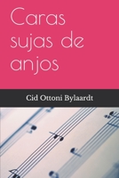 Caras sujas de anjos B08L57SJKS Book Cover