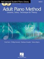 Hal Leonard Student Piano Library Adult Piano Method - Book 1/CD: Book/CD Pack (Adult Piano Method) 0634066269 Book Cover