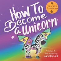 How To Become a Unicorn B08R8W6N13 Book Cover