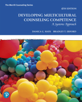 Developing Multicultural Counseling Competence: A Systems Approach 0137474199 Book Cover