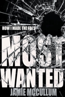 How I Made the FBI's Most Wanted B0CGKGYDRJ Book Cover