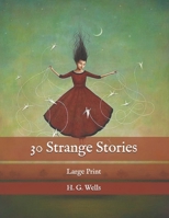 Thirty Strange Stories 1548535214 Book Cover