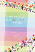 A Brief Introduction To The LGBTQIA2S+ Community 1773698605 Book Cover