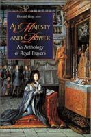 All Majesty and Power: An Anthology of Royal Prayers 0802839576 Book Cover