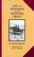 Life and Manners in the Frontier Army 0806125179 Book Cover