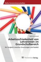 Arbeitszufriedenheit Von Lehrerinnen Im Grundschulbereich 3639463455 Book Cover