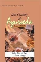 Iatro-Chemistry of Ayurveda (Rasa Sastra) 8170225272 Book Cover