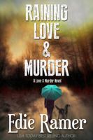 Raining Love & Murder 1939328292 Book Cover