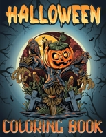 Halloween Coloring Book: The Best Incredible Halloween Coloring Book with Beautiful and Highly Detailed Images B08JDTR2L6 Book Cover