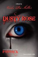 Dusty Rose, Payback or Revenge, It's still Murder. 1469193329 Book Cover