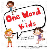 One Word for Kids: A Great Way to Have Your Best Year Ever 1119430313 Book Cover