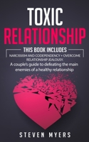 Toxic Relationship: This book includes: Narcissism and Codependency + Overcome Relationship Jealousy.A couple’s guide to defeating the main enemies of a healthy relationship. B084YYS3J4 Book Cover
