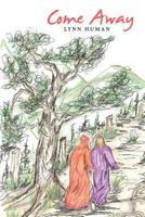 Come Away: A Forty-Day Journey 1449726364 Book Cover