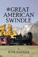 The Great American Swindle 1425990029 Book Cover