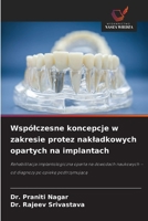 Wspólczesne koncepcje w zakresie protez nakladkowych opartych na implantach (Polish Edition) 6630275845 Book Cover