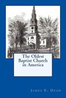 The Oldest Baptist Church in America 1523616954 Book Cover