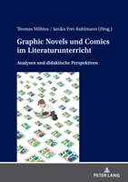 Graphic Novels und Comics Im Literaturunterricht : Analysen und Didaktische Perspektiven 3631913117 Book Cover