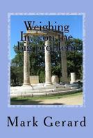 Weighing In... on the big problem: Seven Pillars of information and encouragement you need to lose weight and keep it off! 1512288462 Book Cover
