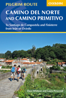 Camino del Norte and Camino Primitivo: To Santiago De Compostela and Finisterre from Irun or Oviedo 1786310147 Book Cover