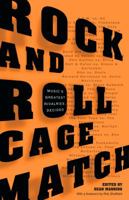 Rock and Roll Cage Match: Music's Greatest Rivalries, Decided 0307396274 Book Cover