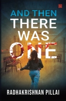 And Then There Was One 9391142370 Book Cover