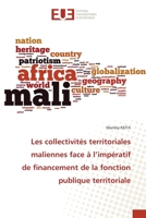 Les collectivités territoriales maliennes face à l’impératif de financement de la fonction publique territoriale 3841619010 Book Cover