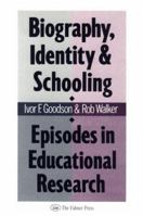 Biography, Identity and Schooling 1850008027 Book Cover