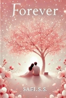 Forever: A Tale of Devotion That Transcends Time B0DSLT5CM5 Book Cover