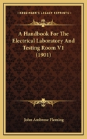 A Handbook For The Electrical Laboratory And Testing Room V1 1378620372 Book Cover