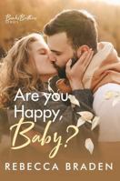 Are You Happy, Baby?: Banks Brothers Series B0FTWSFF8L Book Cover