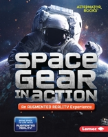 Space Gear in Action (an Augmented Reality Experience) 1541578848 Book Cover