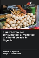 Il patrocinio dei consumatori ai venditori di cibo di strada in Nigeria (Italian Edition) 6204701126 Book Cover