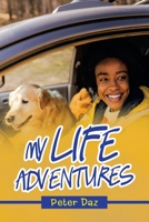My Life Adventures 1665594039 Book Cover