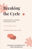 Breaking the Cycle: Breaking the silence and stigma, one generation at a time B0HDHTQBPW Book Cover